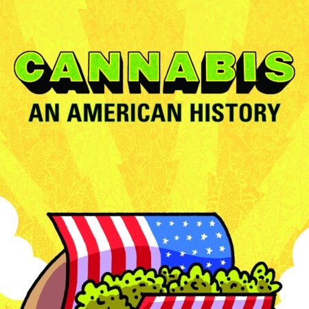 Cannabis: An American History